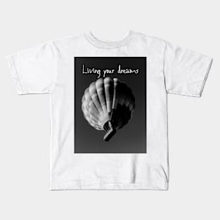 Living your dream Kids T-Shirt
